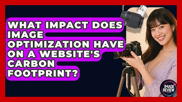 What Impact Does Image Optimization Have On A Website