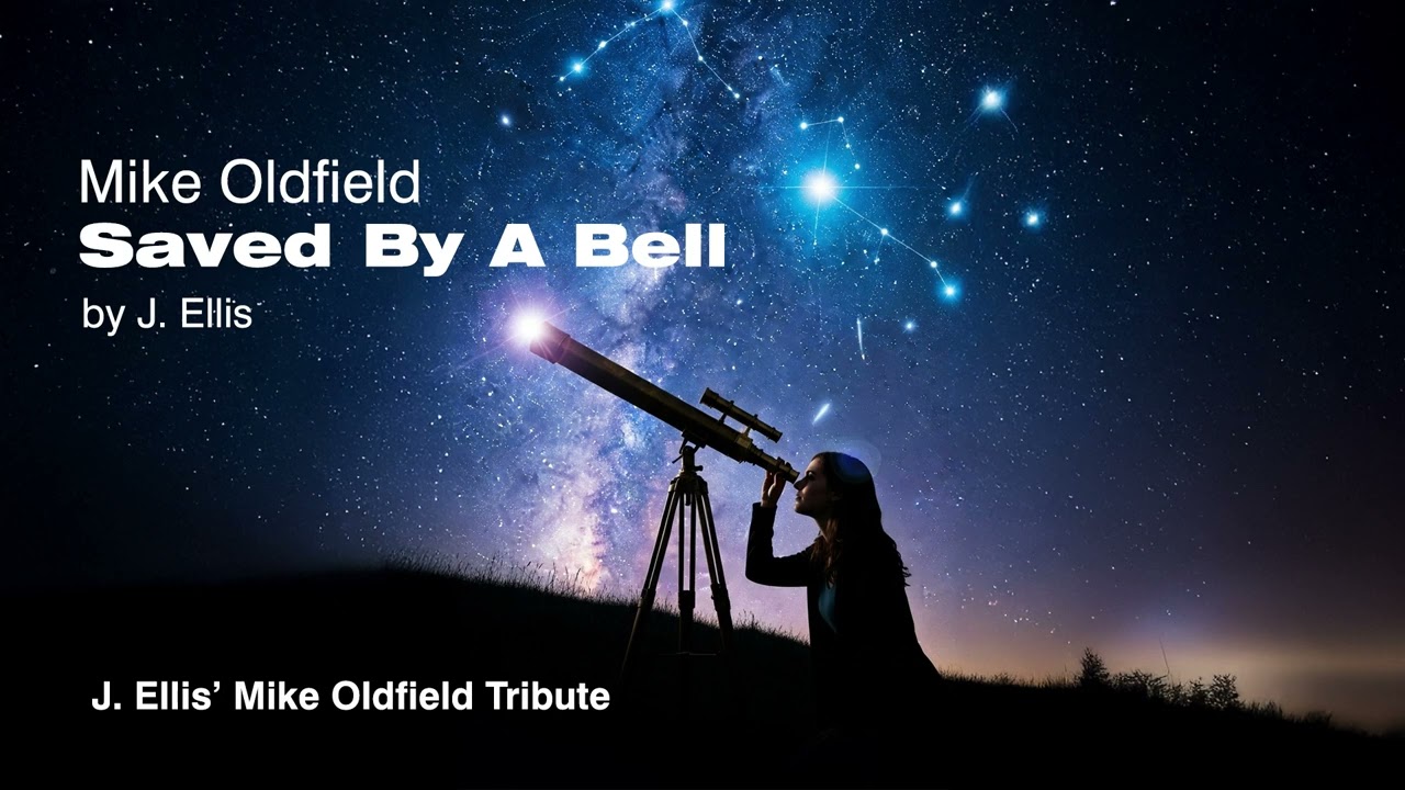 Saved By A Bell. Mike Oldfield. Version by J. Ellis Mike Oldfield Tribute.