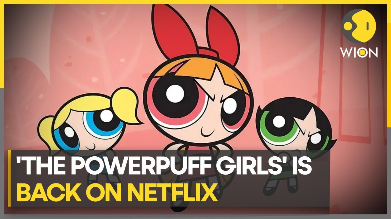 Netflix airs banned ‘powerpuff girls’ episode | Latest World News | English News | WION