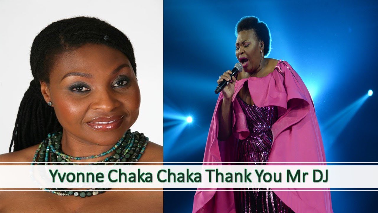 Yvonne Chaka Chaka Thank You Mr DJ