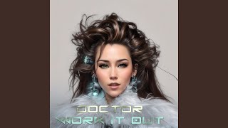 Doctor (Work it Out) Out Now Miley C. - Ed Puerto Producer