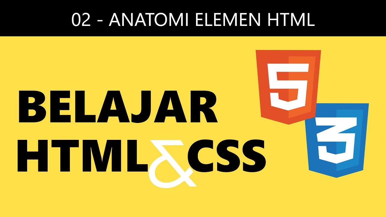 Belajar HTML & CSS 2022 | #2 Anatomi HTML - YouTube