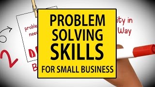 Problem Solving Skills for Small Business