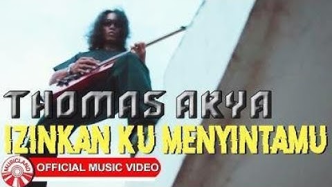 Thomas Arya -Izinkan Ku Menyintamu ( video lyrics )