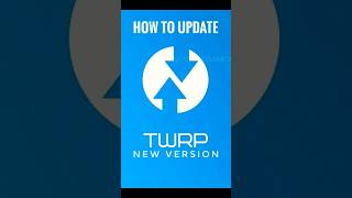 Update Your TWRP using Recovery Method in Android Smartphones