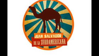 Video thumbnail of "Juan Salvador de La Zurdamericana- Como si Nada"