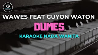 DUMES - Karaoke Nada Wanita [ GUYON WATON feat. WAWES ]