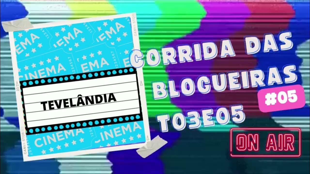 TEVELÂNDIA #05 CORRIDA DAS BLOGUEIRAS T03E05 - YouTube