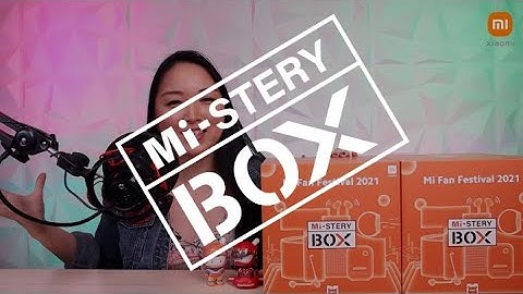 #MiFanFestival2021 Special #MiSteryBOX Unboxing | @Cymye
