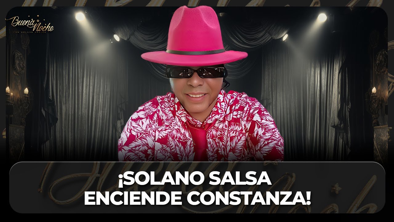 EL RITMO DE SOLANO SALSA ¡SE ADUEÑA DE CONSTANZA! | BUENA NOCHE