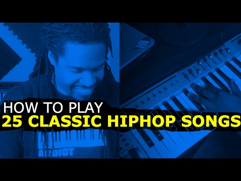 How To Play 25 Classic Hip Hop Songs On Piano