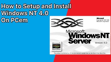 How to Setup and Install Windows NT 4.0 on PCem (2025)
