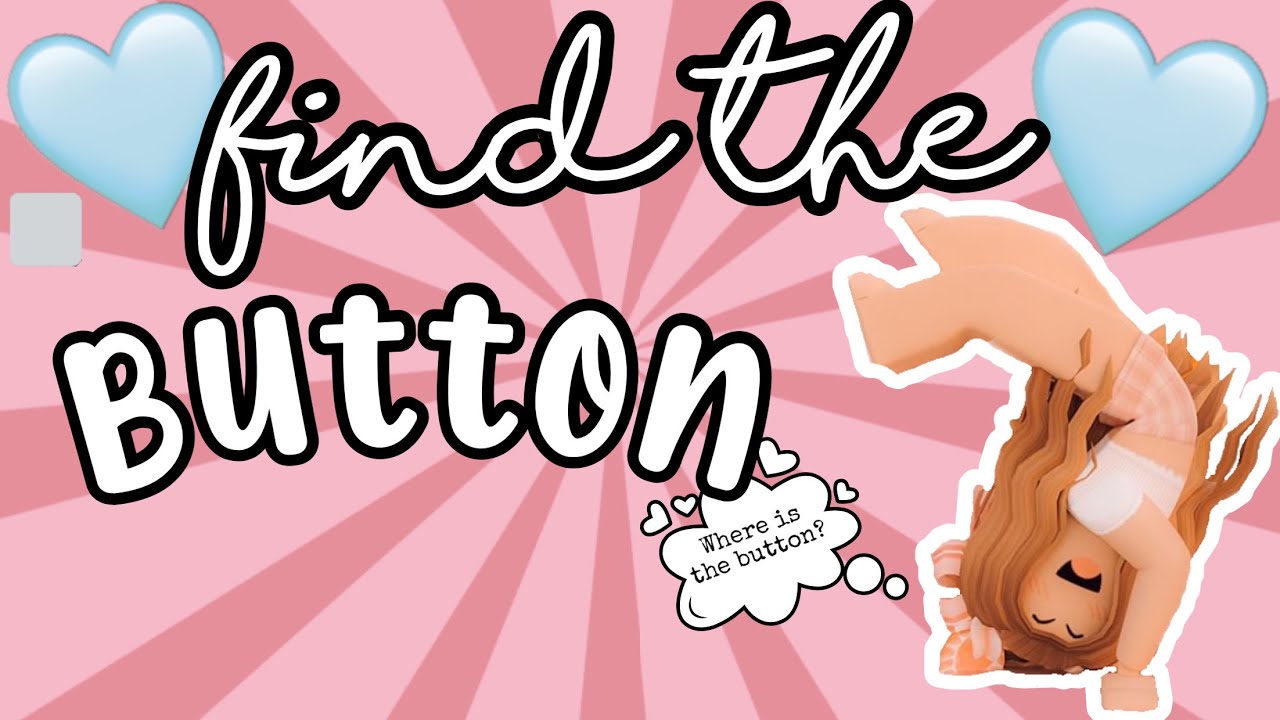 Find The Button Roblox {Find The Button} Hazie Wish YouTube