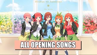 Gotoubun no Hanayome - All Opening songs