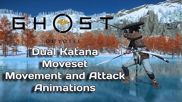 Ghost of Yōtei Animations Dual Katana Moveset [Dual Katanas Movement + Attack Animations]