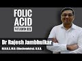 Folic acid (Vitamin B9)- One carbon metabolism, Megaloblastic anemia and Case discussion