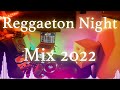 Reggaeton super mix 2022  i  los mas pegado