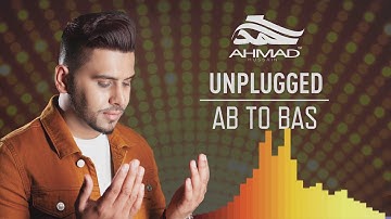 Ahmad Hussain | Ab To Bas | Vocals Only | Unplugged