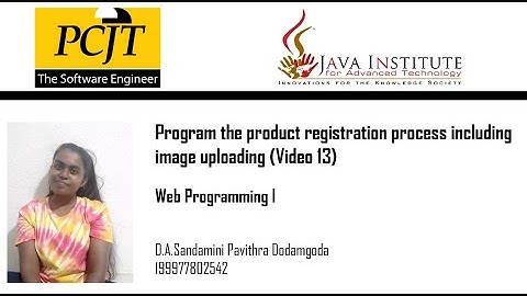 Program the product registration process including image uploading(Video 13)