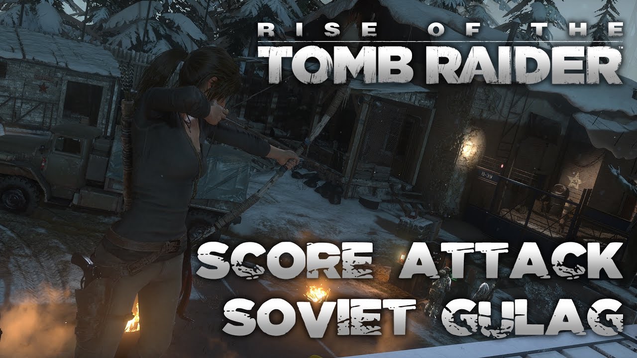 Rise of the Tomb Raider: [Score Attack / No Cards] Soviet Gulag GOLD