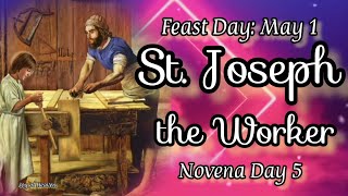 Powerful Novena to ST. JOSEPH THE WORKER Day 5 /Patron Saint of Worker, Family and Universal Church