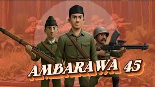 Download Lagu Animasi-Ai Perjuangan : PERTEMPURAN AMBARAWA 1945 Tentara Indonesia Memukul Mundur Inggris  MP3