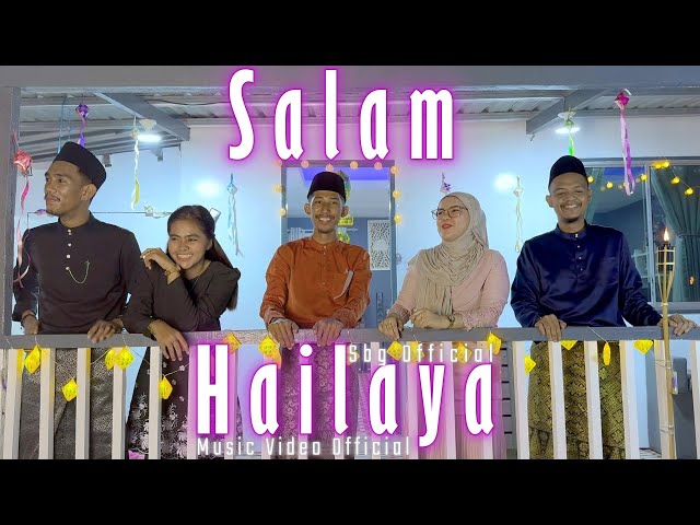 SBG OFFICIAL | SALAM HAILAYA | Official Music Video  (Lagu Raya SBG 2024) class=