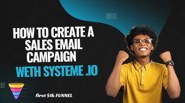 First $1K FUNNEL & How to Create a Sales Email Campaign WITH SYSTEME.IO