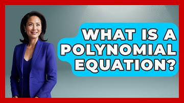 What Is a Polynomial Equation? | Your Algebra Coach News