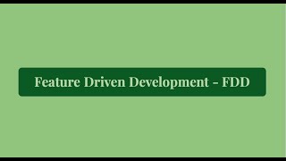 Feature Driven Development