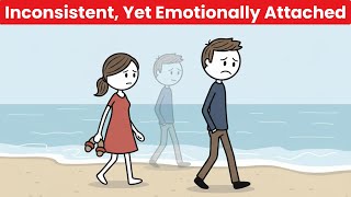 Avoidant Attachment Psychology: Why Inconsistent Avoidants Still Hold Onto Emotional Bonds