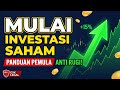 Mau Mulai Investasi Saham? Tonton Ini Dulu! (Panduan Pemula Anti Rugi)