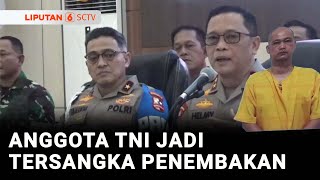 Anggota TNI Jadi Tersangka Penembakan 3 Polisi di Area Judi Sabung Ayam Lampung | Liputan 6