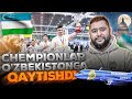 CHEMPIONLAR O'ZBEKISTONGA QAYTISHDI