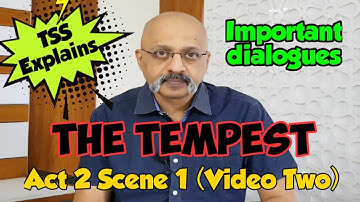 The Tempest Act 2 Scene 1 (Explanation Video Two) | ISC English XI and XII | T S Sudhir