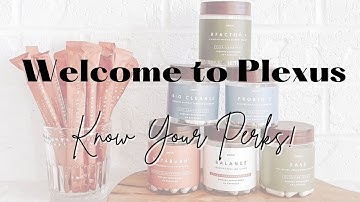Welcome to Plexus: Know Your Perks
