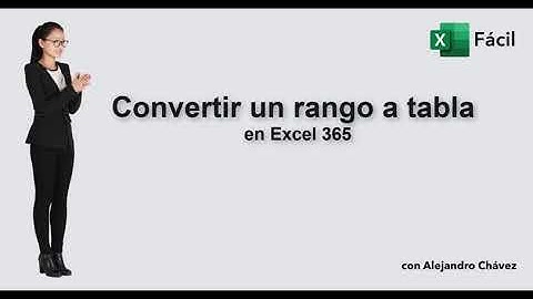 Convertir un rango en una tabla en Excel 365