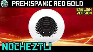 Nocheztli, the cochineal, the red gold. by Universo del Quetzal 99 views 3 months ago 13 minutes, 58 seconds