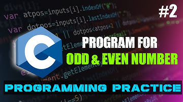 C Program to Check a Number is Odd or Even || C Programming Practice || Beginners