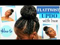 How To Do A FLAT TWIST UPDO (With A Bun)