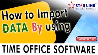 How to import data to Time Office Software by Excel File | STAR LINK screenshot 2