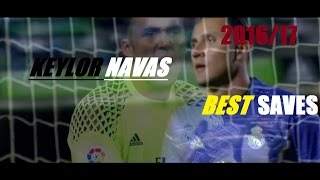 Keylor Navas Best Saves 2016/17