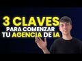 3 CLAVES para empezar tu negocio de IA (Nuestra Visión)