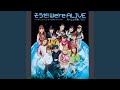 そうだ!We're ALIVE (Instrumental)