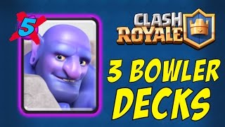 3 BOWLER DECKS with NO LEGENDARY Cards in Clash Royale