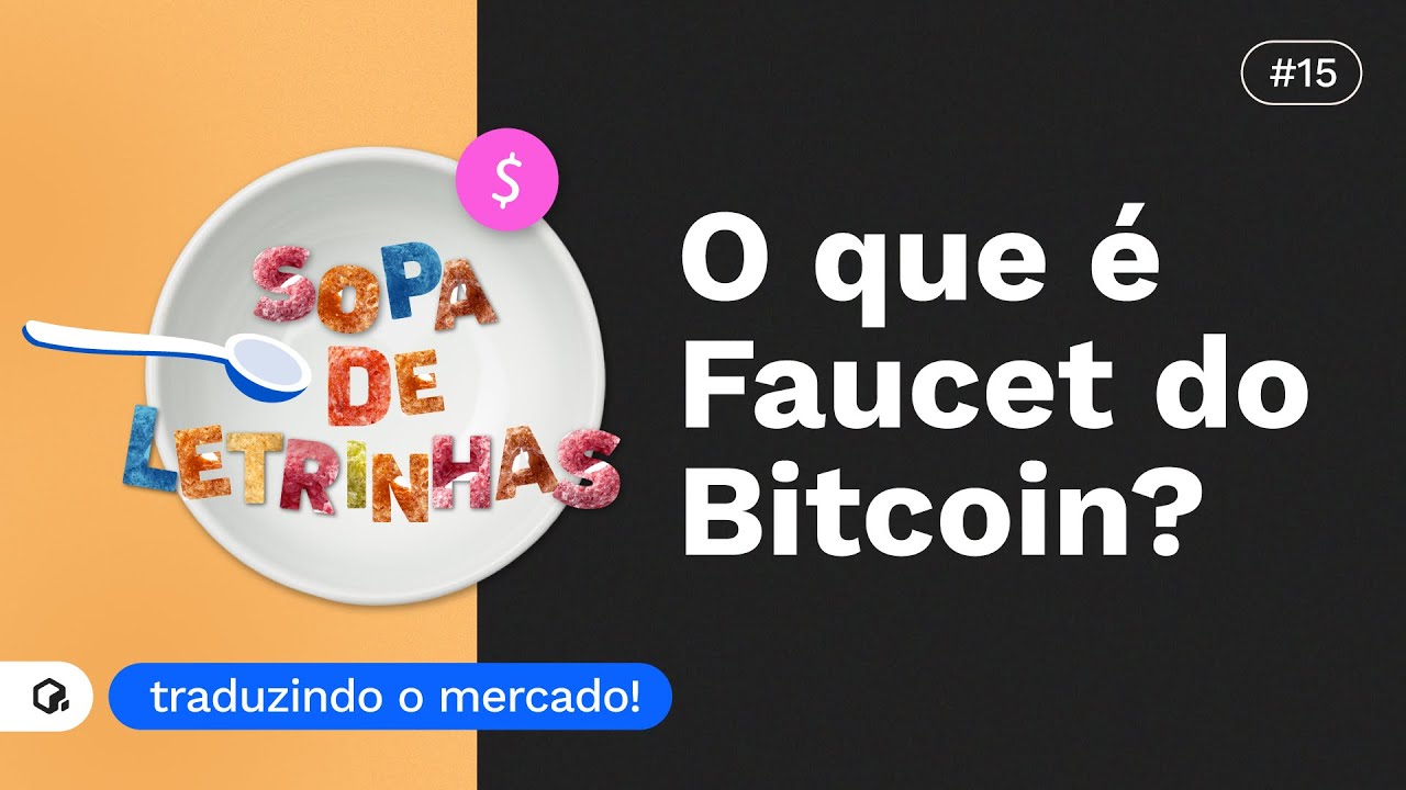O que é Faucet do Bitcoin? | Sopa de Letrinhas