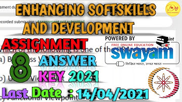 NPTEL Assignment 8 Answer key 2021 |Enhancing Softskills & Development | Last Submission-17/04/2021