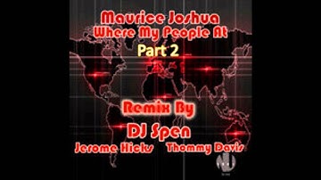 Maurice Joshua - Where my People at (Dj Spen Remix)