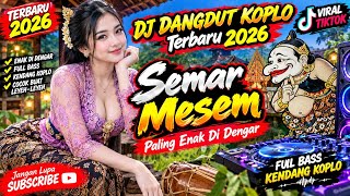 🎶 Latest DJ Dangdut Koplo 2026 – Semar Mesem 🎶