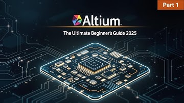Altium: The Ultimate Beginner
